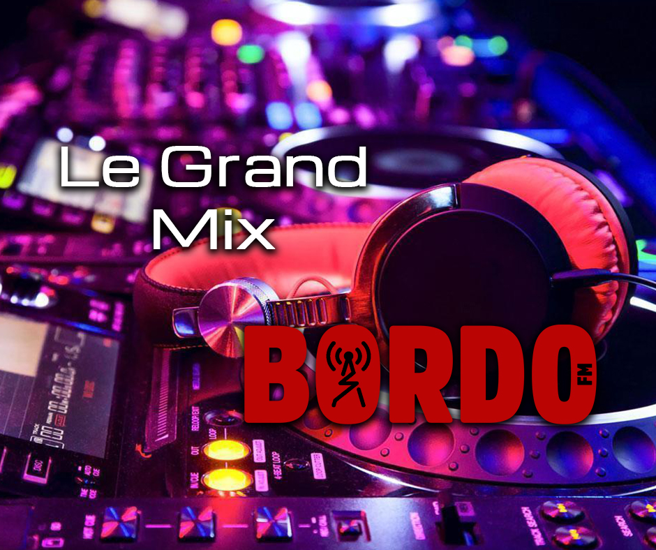 Le Grand Mix Bordo FM